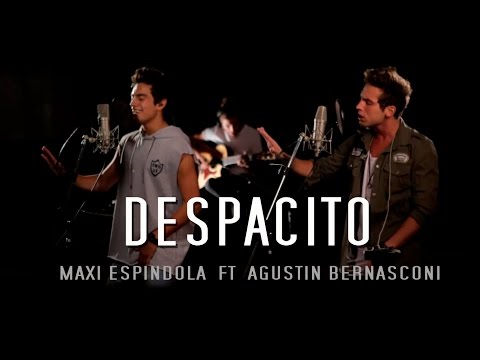 Maxi Espindola - Despacito ft. Agustín Bernasconi (Live Session)