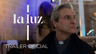 La Luz | TRÁILER OFICIAL | 5 de junio solo en cines