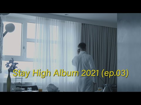 Ufo361 - STAY HIGH ALBUM 2021 - EPISODE 03