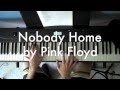 Nobody Home by Pink Floyd - Piano Tutorial ...