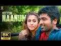 Neeyum Naanum 8K Video Song Vijay Sethupathi Nayanthara Anirudh Ravichander