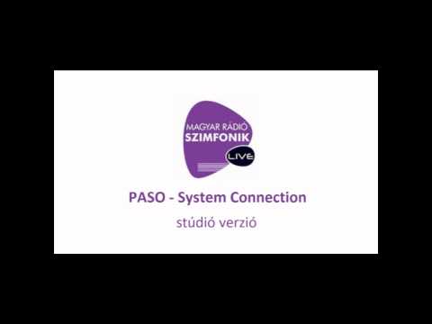 PASO - System Connection HQ - MR2 Szimfonik Live (studió)