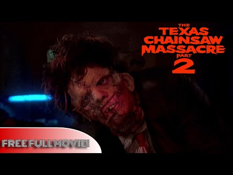 The Texas Chainsaw Massacre Part 2 (FULL MOVIE)