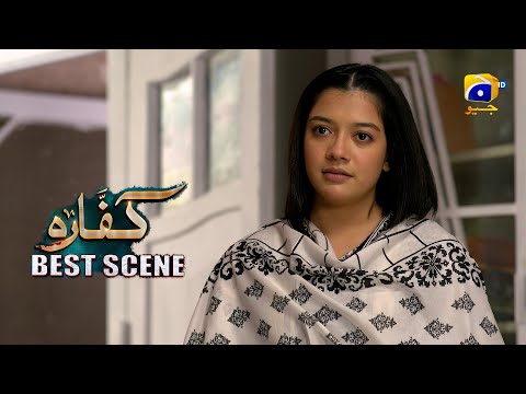 Kaffara Episode 88 | 𝐁𝐞𝐬𝐭 𝐒𝐜𝐞𝐧𝐞 𝟎𝟒 | Ali Ansari - Laiba Khan - Zoya Nasir - Har Pal Geo