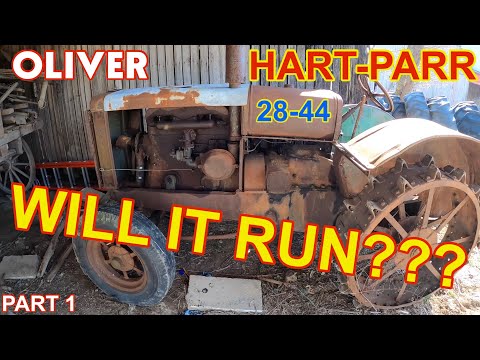 Rusty NEGLECTED Oliver HART-PARR 28-44. WILL IT RUN??? Part 1