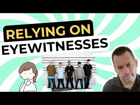 Eyewitness Evidence - Let's test it!