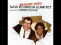 Carmen McRae and David Brubeck      Take Five