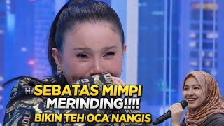 Download lagu VIRAL‼️ PESERTA INI NYANYI “SEBATAS MIMPI” – REAKSI TEH OCA SAMPAI MENANGIS mp3