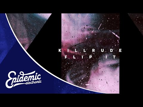 Killrude - Flip It