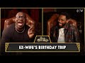 Kountry Wayne Paid For Ex-Wife's Birthday Trip | CLUB SHAY SHAY