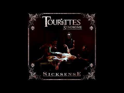 Tourettes Syndrome - Sicksense [FULL ALBUM] 2006