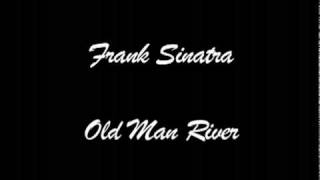 Frank Sinatra - Old Man River