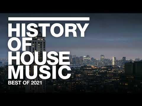Best of 2021 | History of House Music | Disclosure, Full Intention, T.Markakis