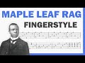 Maple Leaf Rag - Scott Joplin | TAB Fingerstyle for Guitar