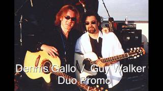 Dennis Gallo / Guy Walker Duo Promo