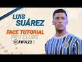 FIFA 23 - LUIS SUÁREZ FACE TUTORIAL + STATS [GRÊMIO].