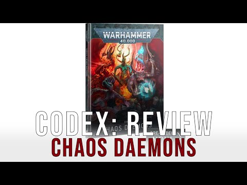 Chaos Daemons - As scary as they should be? - Codex Review
