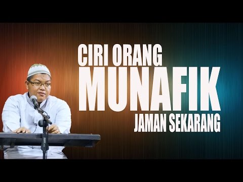 Ciri Orang Munafik Jaman Sekarang ~ Ustadz Dr Firanda Andirja