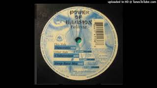 POWER OF ILLUSION - FELICITA (DEEP BASS MIX)