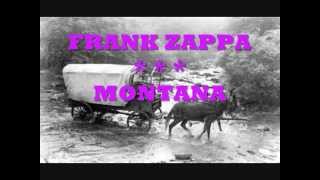 FRANK ZAPPA -- MONTANA