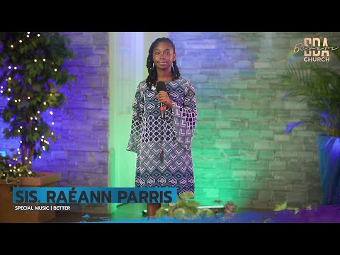 Sis. Raèann Parris | Better