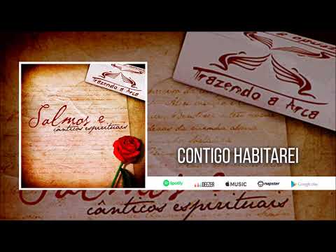 Contigo Habitarei - Trazendo a Arca