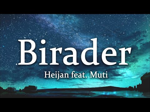 Heijan feat  Muti - Birader (Sözleri/Lyrics)