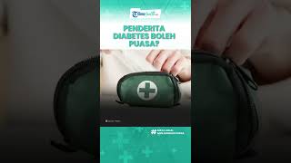 Cek Fakta! Bolehkah Penderita Diabetes Jalankan Ibadah Puasa?