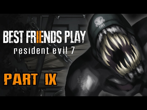 Two Best Friends Play Resident Evil 7 (Part 9)