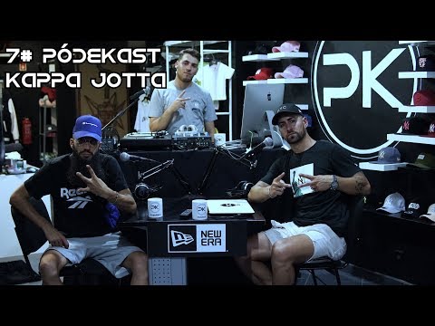 PódeKast 7# - Kappa Jotta