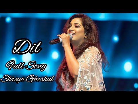 DIL❤️🌼 : Phir Agar Mujhe Tu Kabhi Na Mile 🌼Shreya Ghoshal🎙️Full Song 🌼Female version 🌼