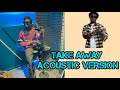 ACOUSTIC VERSION OF KUAMI EUGENE S TAKE AWAY SONG