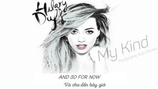My Kind - Hilary Duff [Vietsub-Lyric] Audio