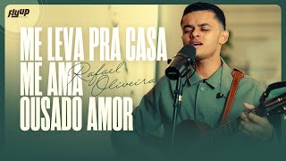 Download lagu Rafael Oliveira – Me Leva Pra Casa   Me Ama   Ousado Amor (Ao Vivo) mp3