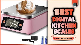 Unveiling The Top 5 Digital Kitchen Scales For Your Kitchen!