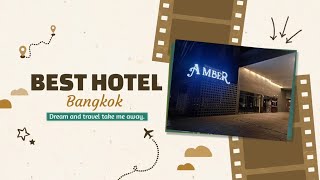 Best Hotel in Bangkok, Hotel Amber Sukhumvit 85 #bangkok #thailand