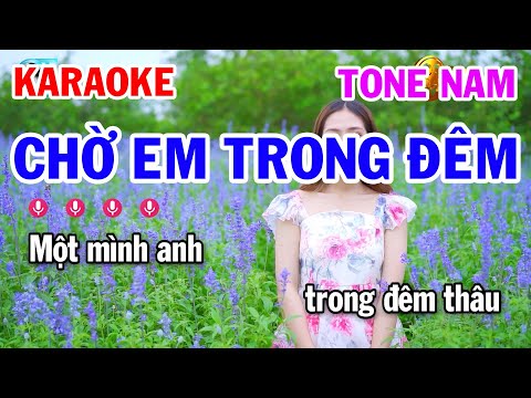 Karaoke Chờ Em Trong Đêm Tone Nam | Nhạc Trẻ 9x | Tuấn Cò