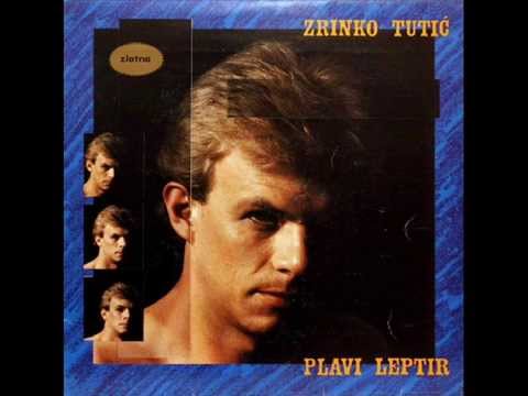 NE LJUTI SE - ZRINKO TUTIĆ (1983)
