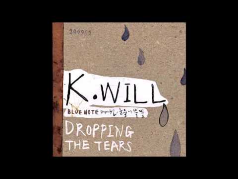 케이윌(K.Will)  눈물이 뚝뚝 (가사 첨부)