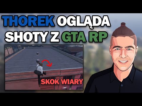 Thorek ogląda najlepsze shoty z GTA RP znowu...