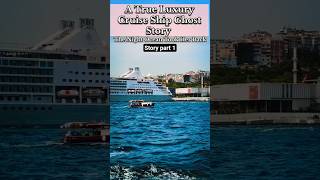 Horror story | horror story of ship #viral #cruiseship #travel #shorts