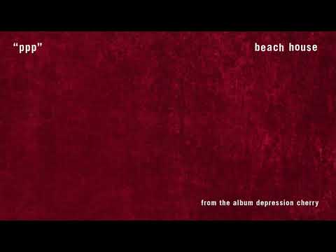 PPP - Beach House (OFFICIAL AUDIO)