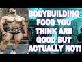 AISH MEHAN BODYBUILDING FOOD YOU THINK ARE GOOD BUT ACTUALLY NOT !