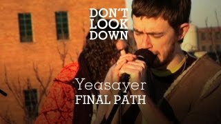 Yeasayer - Final Path - Don&#39;t Look Down