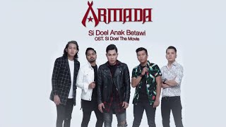 Lirik Lagu Si Doel Anak Betawi - Armada Ost. Si Doel The Movie
