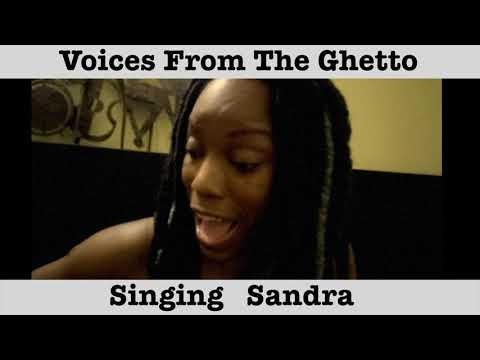 Voices From The Ghetto (Cover) Singing Sandra