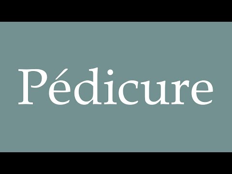 How to Pronounce ''Pédicure'' (Pedicure) Correctly in French