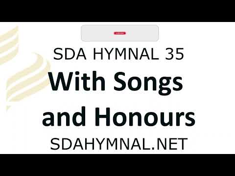 With songs and honors instrumental with lyrics | SDA HYMNAL 35
