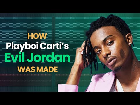 Playboi Carti - EVIL J0RDAN (FL Studio Remake | FLP)