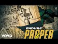 Endure Proper Living Official Audio